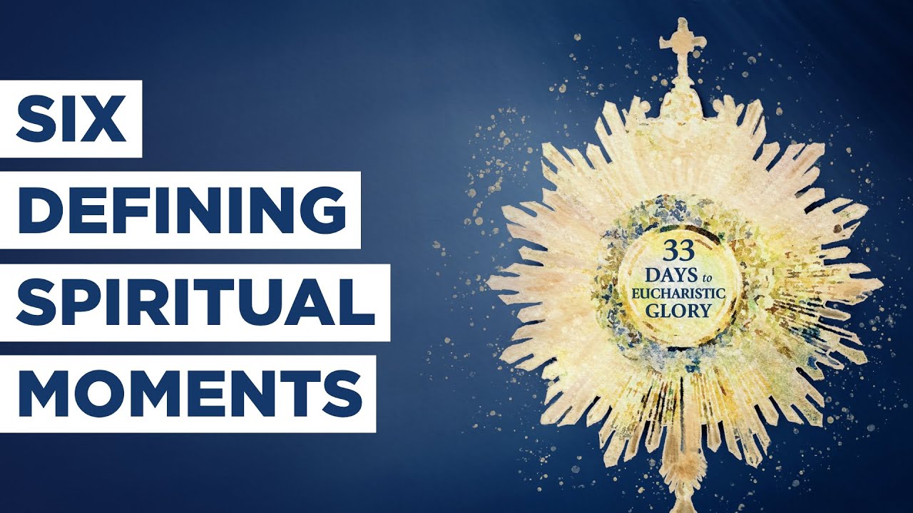 Six Defining Spiritual Moments - Best Lent Ever - Matthew Kelly