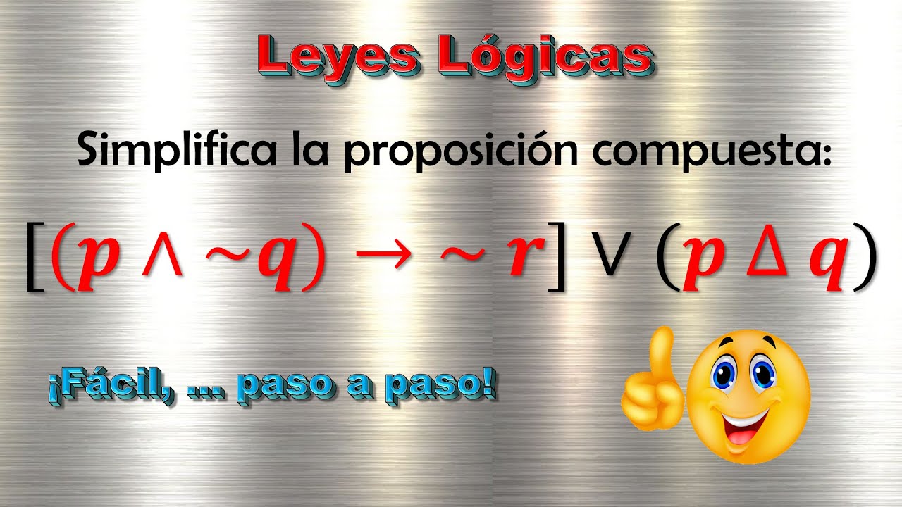 Como simplificar proposiciones lógicas – leyes lógicas – Super fácil - Matematicas profeguille