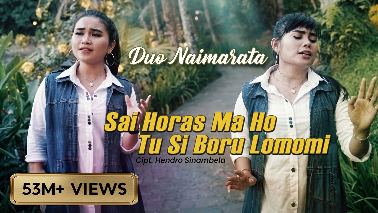 Duo Naimarata - SAI HORAS MA HO TU SI BORU LOMOMI || Lagu Batak (Official Music Video)