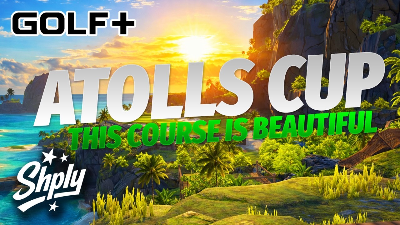 GOLF+ Weekly Tournament – Atolls Cup Is STUNNING 🌴⛳ (Full Round Gameplay)