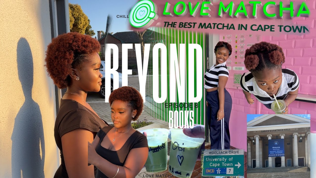BEYOND BOOKS 4: First Time Doing Makeup, Matcha Date & exploring THEE University of CAPE TOWN