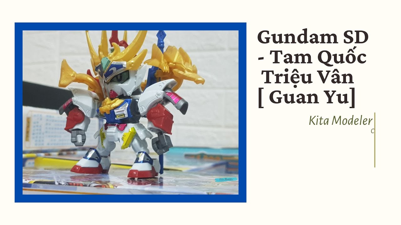 gunpla Gundam SD Tam Quốc Triệu V&acirc;n - Three Kingdom [ Kita modeler] Zh&agrave;o Y&uacute;n