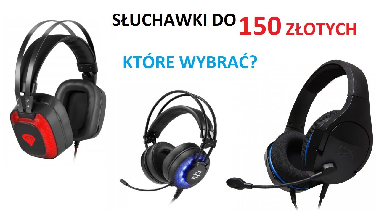 Wybieramy słuchawki z mikrofonem za około 150 złotych - Poradnik Gracza