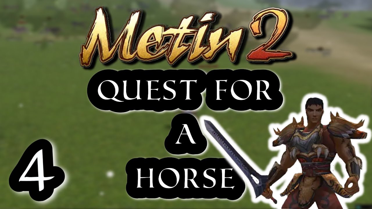 Quest for a horse! | Metin 2 | Ep.4 | Back to MMOs