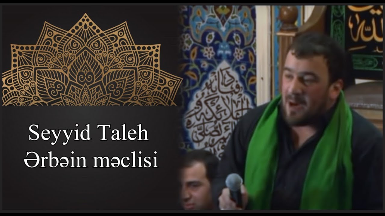 Seyyid Taleh - Ərbəin Məclisi
