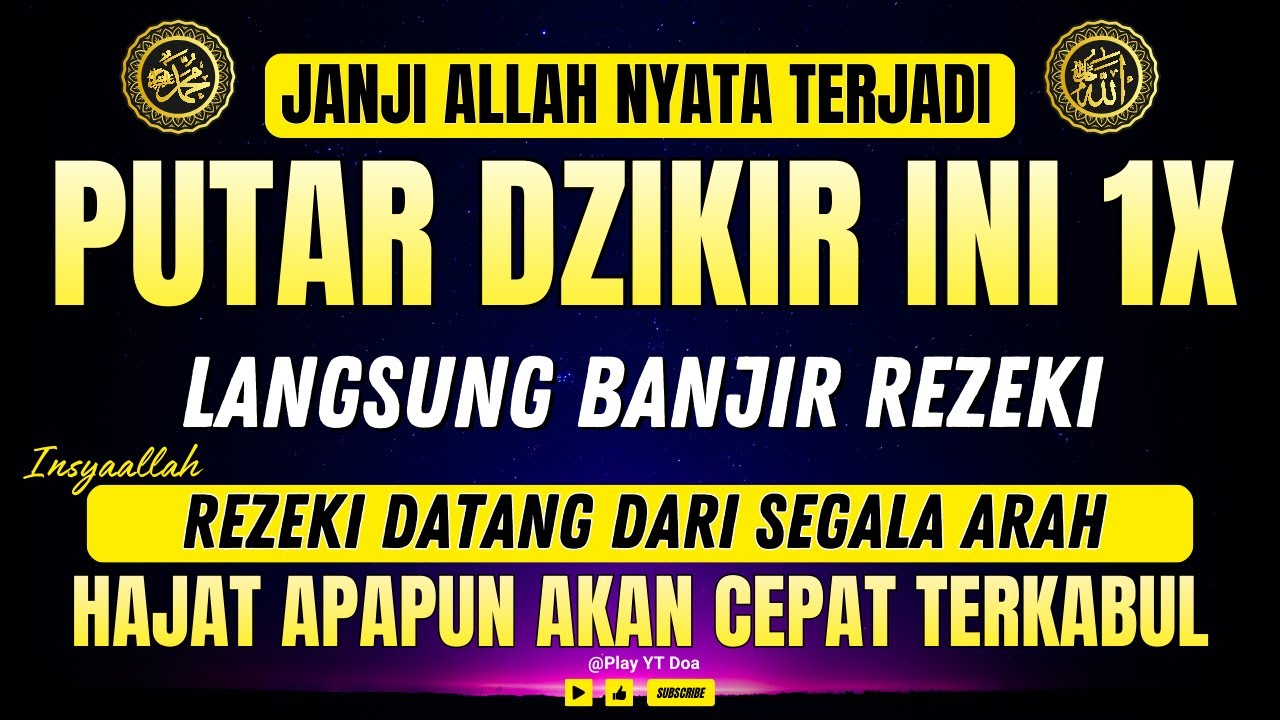 PUTAR DZIKIR INI 1X‼️Dzikir Mustajab Pembuka Pintu Rezeki, InsyaAllah Rezekimu Mengalir Deras