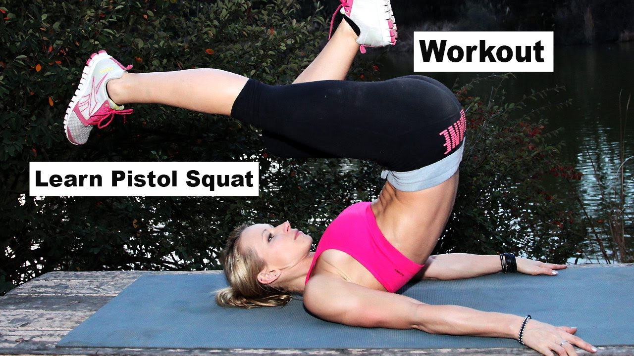 Learn the Pistol Squat Workout - Easy Workout to Build Strength