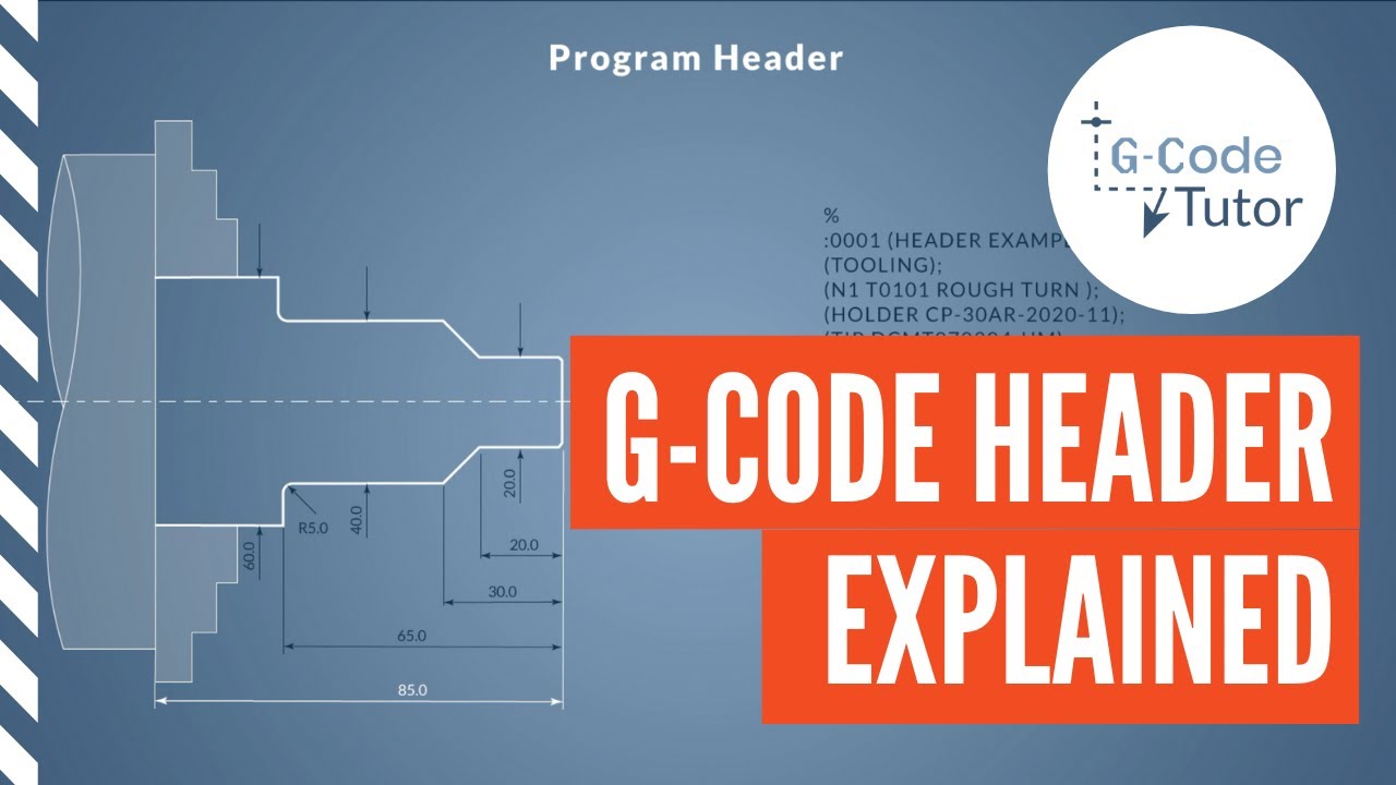 G-Code Program Header EXPLAINED