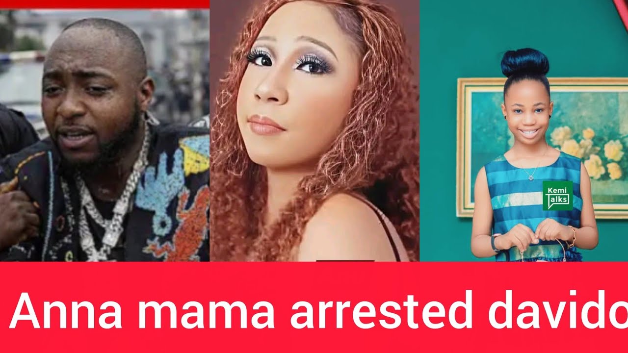 Anna mama arrested davido because davido is calling her what's the stuff names a prostitute that's 