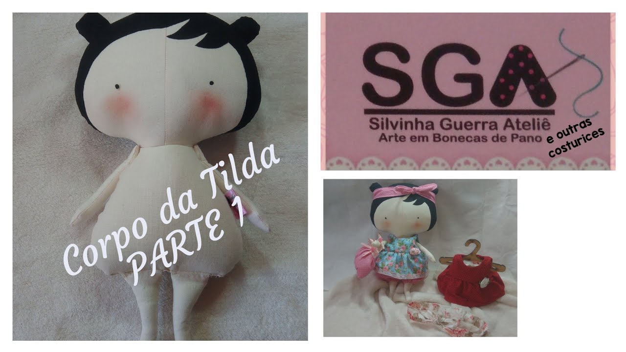 PARTE 1 - Como fazer o corpinho da Tilda