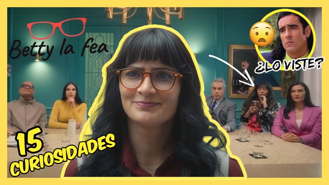 15 curiosidades Betty La Fea 2  la historia continua 🤓 (Serie Prime Video ) / REPARTO, SECRETOS y +