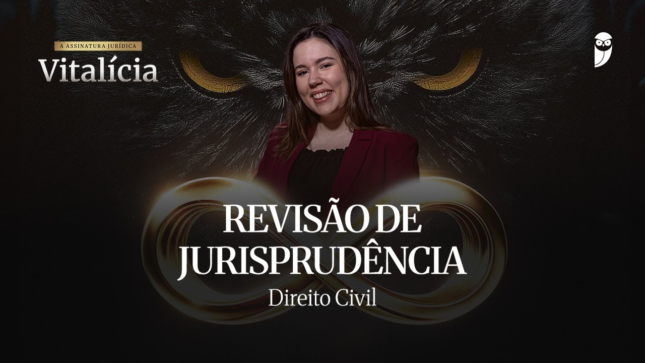 Revisão de Jurisprudência - Direito Civil