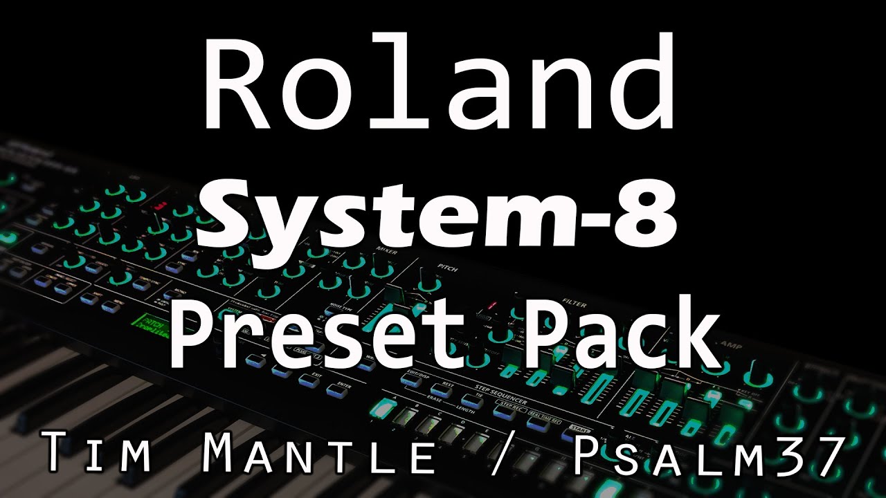Roland System 8 Presets - ALL NEW - Sounds / Patches