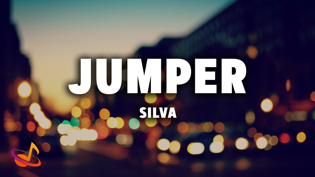 SILVA - JUMPER [Lyrics]