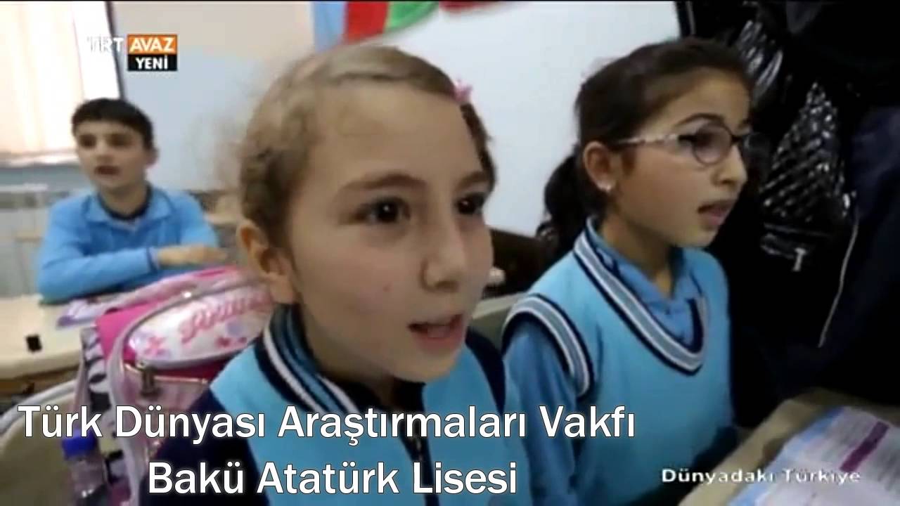TDAV BAKÜ  ATATÜRK LİSESİ..TRT AVAZ