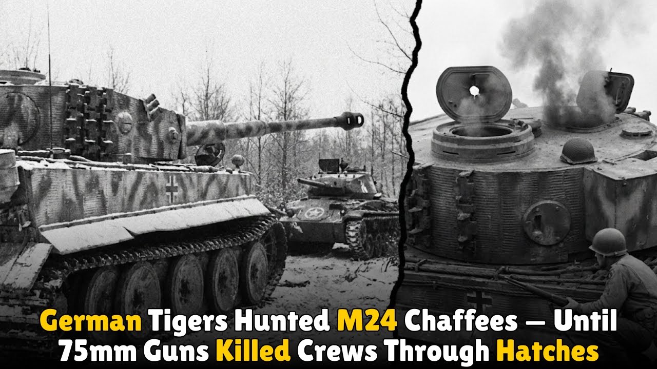 German Tigers Hunted M24 Chaffees — Until 75mm Guns Killed Crews Through Hatches