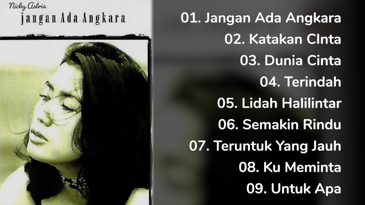 NICKY ASTRIA - Album Jangan Ada Angkara
