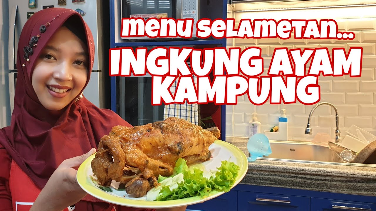 RESEP INGKUNG AYAM KAMPUNG