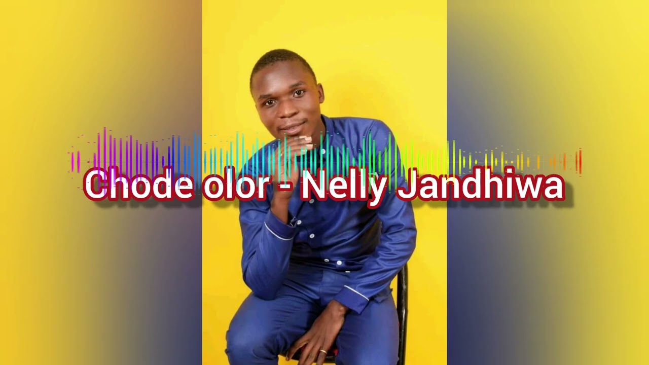 Chode olor - Nelly Jandhiwa - Utawala Studios