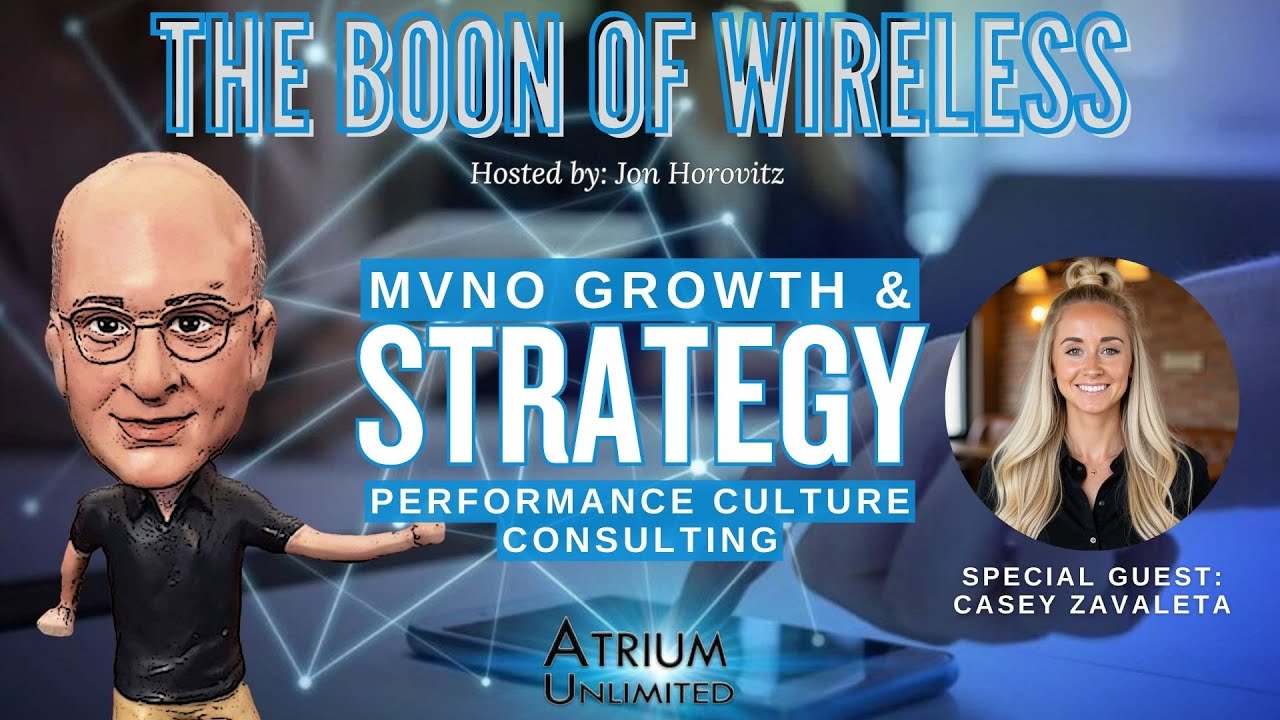 MVNO Growth & Strategy with Casey Zavaleta of Performance Culture Consulting