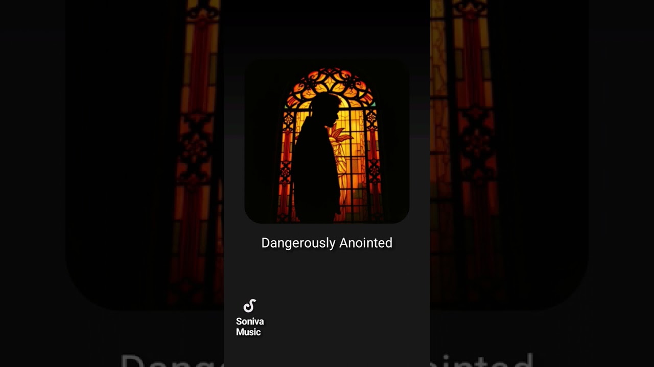 Dangerously Anointed