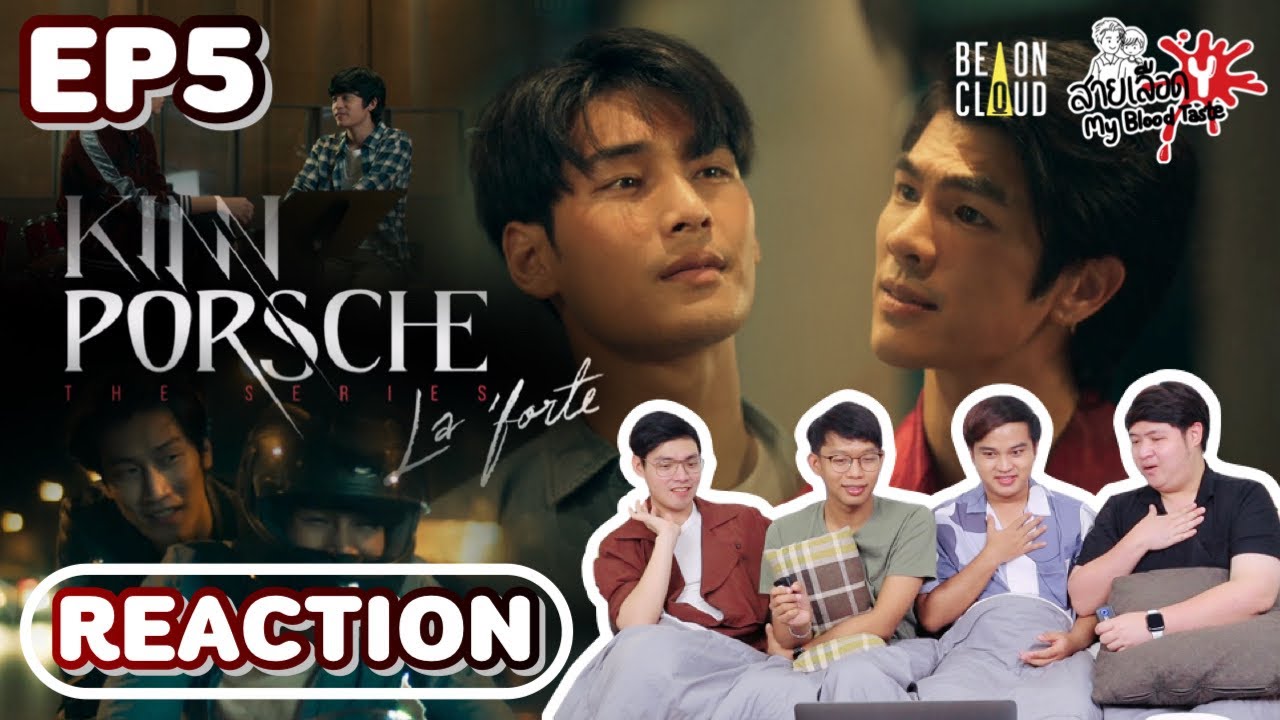 REACTION KinnPorsche คินน์พอร์ช The Series EP5 | สายเลือดY