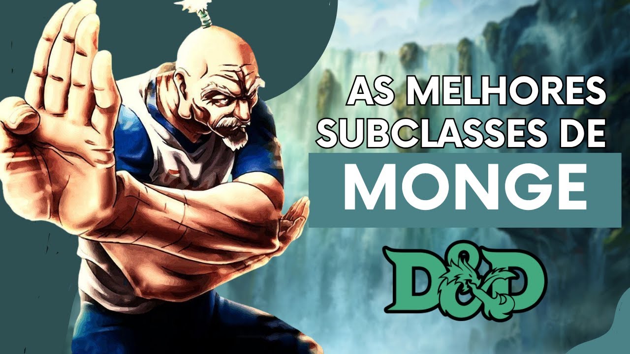 5 subclasses de MONGE que você PRECISA JOGAR em D&D 5e
