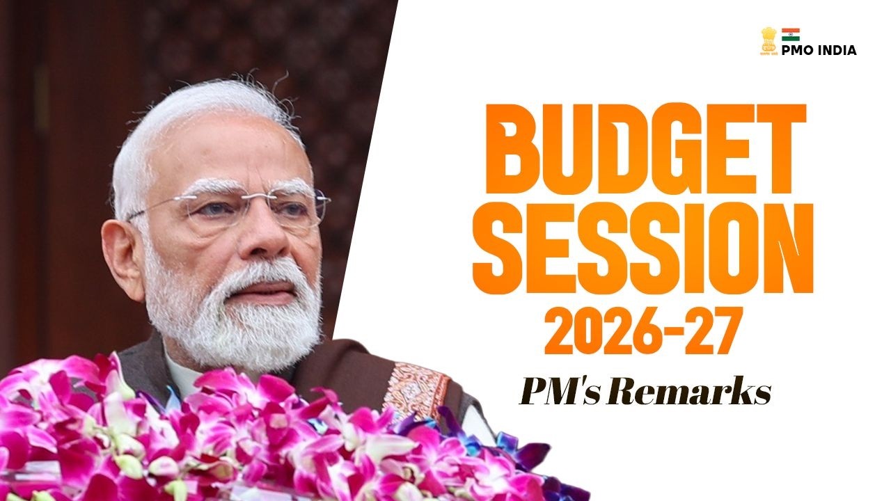 PM Modi’s remarks at the beginning of the Budget session of Parliament