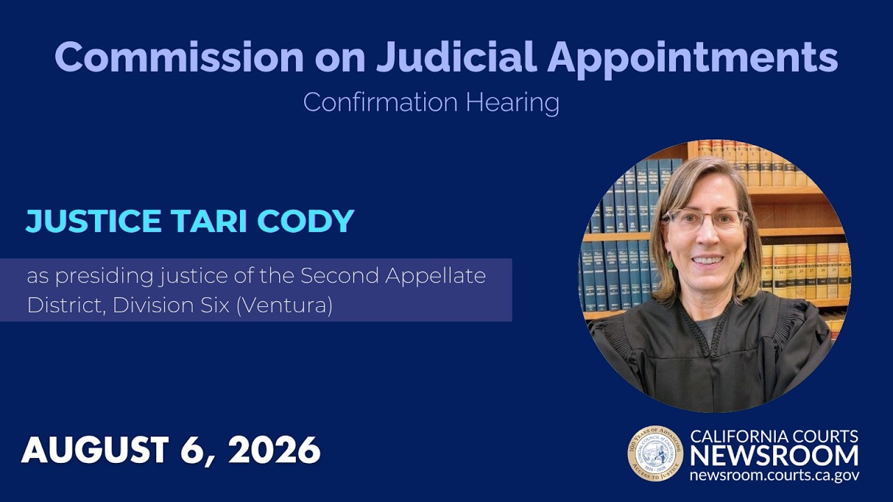 Commission on Judicial Appointments: Justice Tari Cody