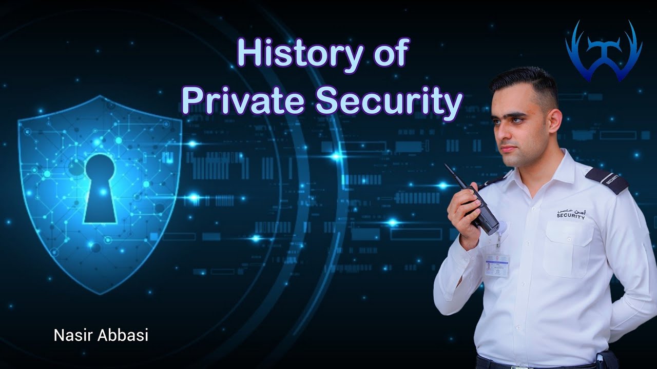 History of Private Security | Security Knowledge