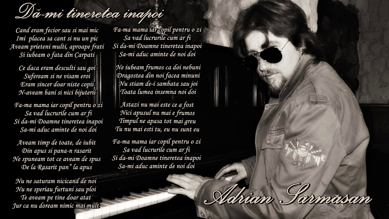 Adrian Sărmășan -Dă-mi tinerețea înapoi ( Albumul: Oare - 2007)
