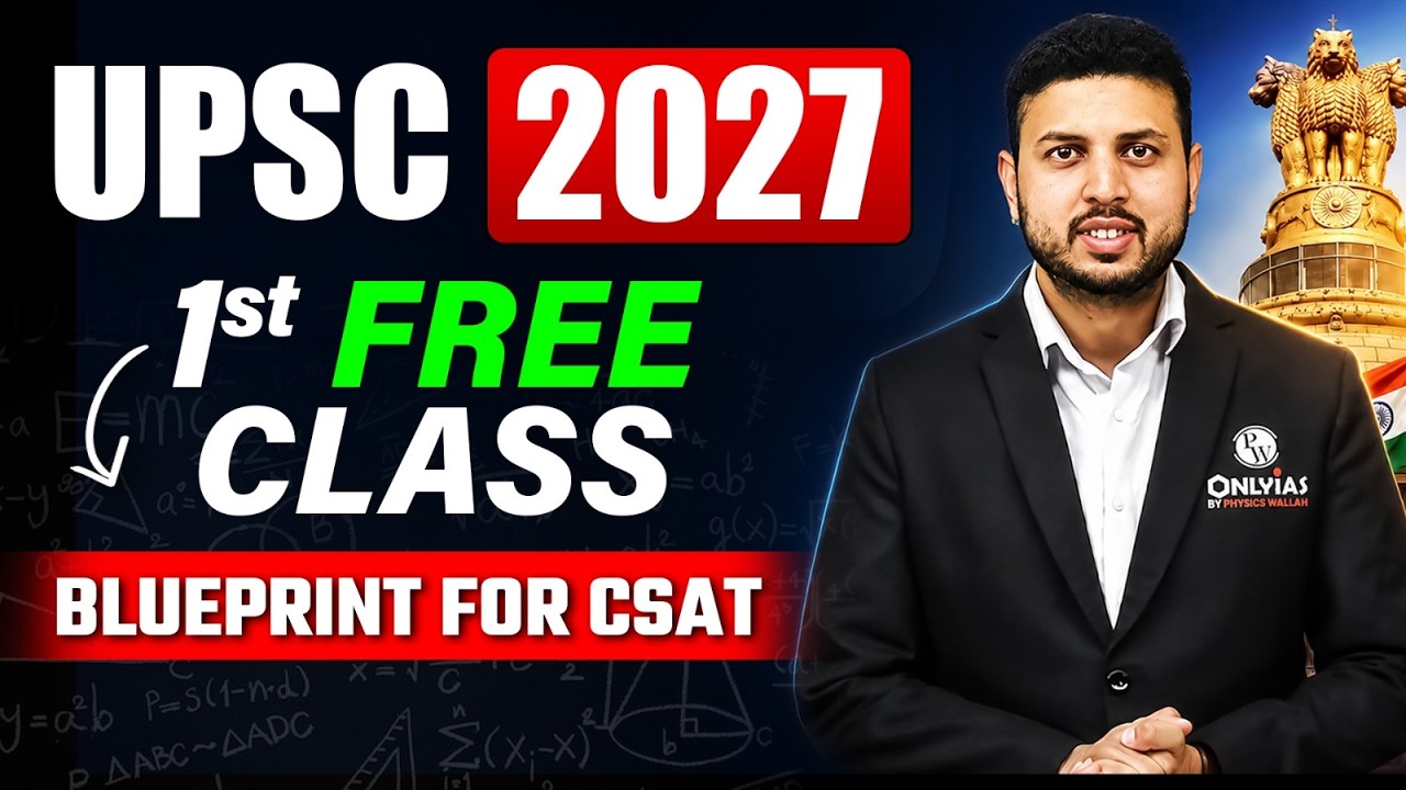 UPSC 2027 - CSAT | 1st FREE Class 🔥 | UPSC Prelims 2027 | Complete BluePrint for CSAT 2027