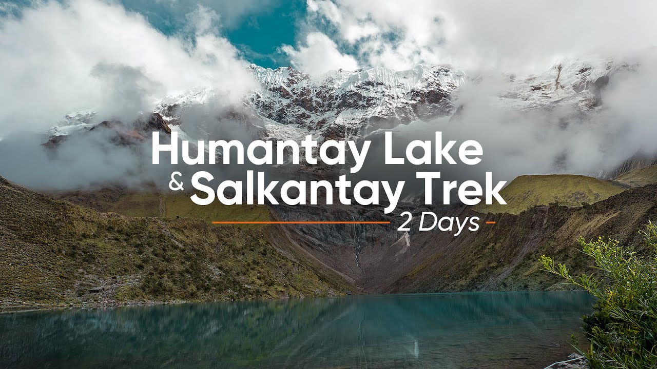 Humantay Lake & Salkantay Pass in 2 Days (Itinerary)