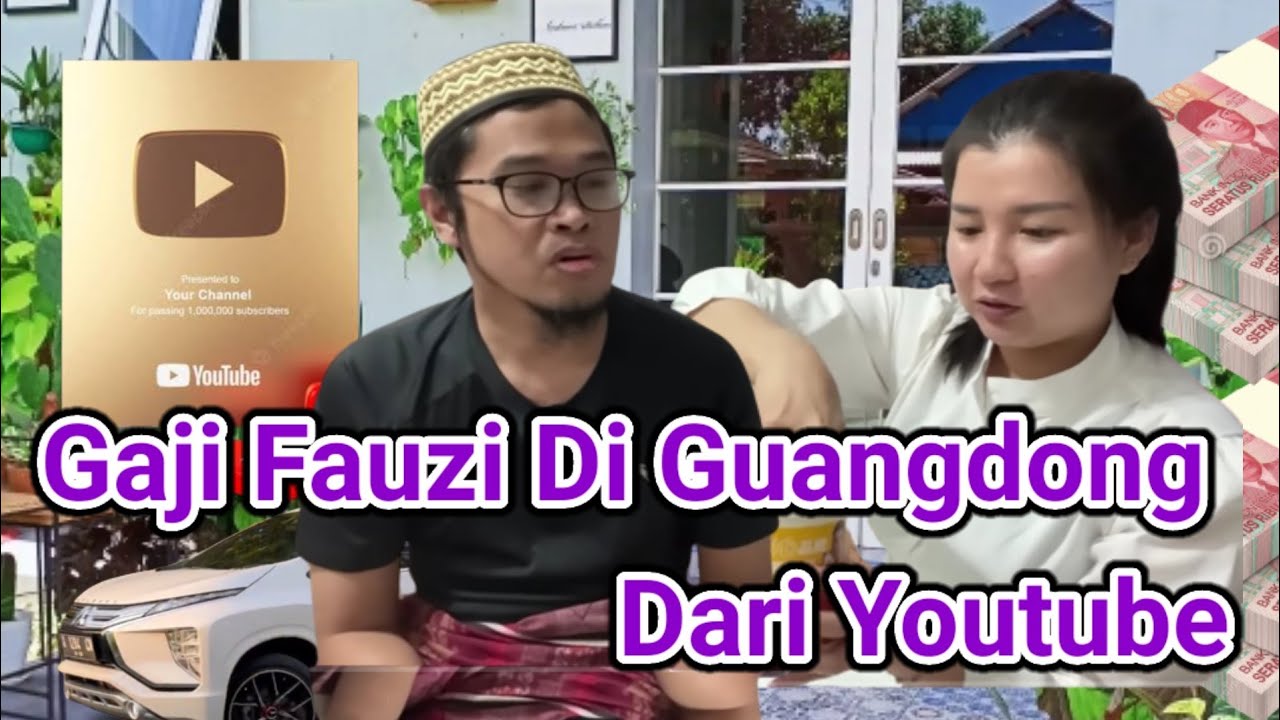 Penghasilan Fauzi Di Guangdong Dari Youtube