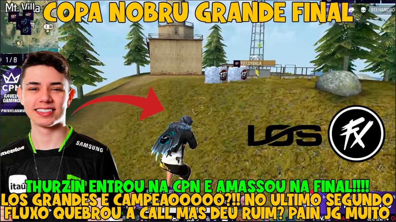 CAMPE&Atilde;OOOOO, LOS AMASSA GERAL E DOMINA, FLUXO FOI BUSCAR E DEU RUIM, THURZIN ENTROU NA CPN E AMASSOU