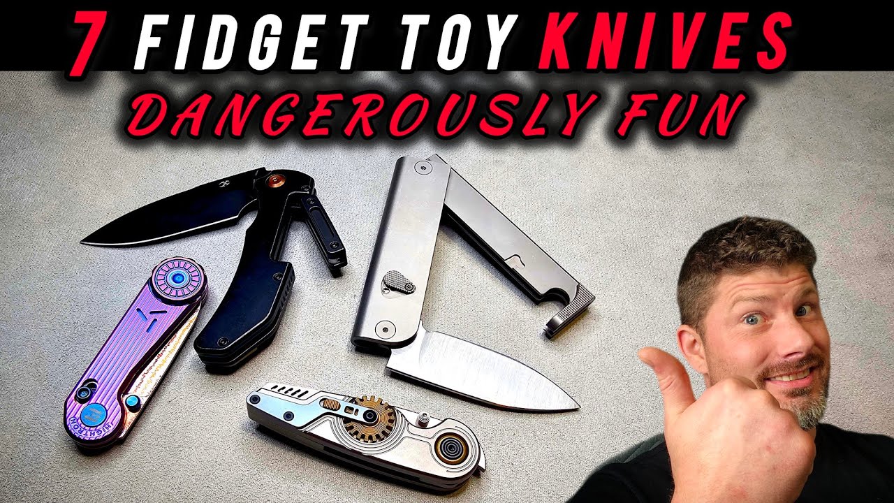 Fidgeting on Steroids:  Not Just Knives&hellip; They&rsquo;re Fidget Toys Too!