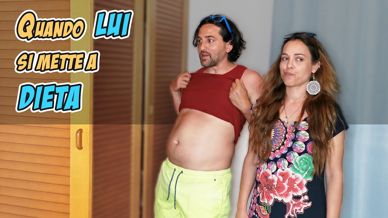 QUANDO LUI SI METTE A DIETA #IBADABOOM