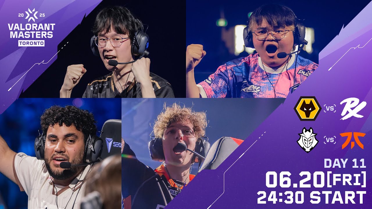 VALORANT Masters Toronto 2025 - Playoffs Stage - Day 11