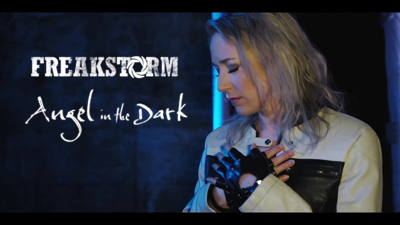 Freakstorm - Angel In The Dark (Official Video)