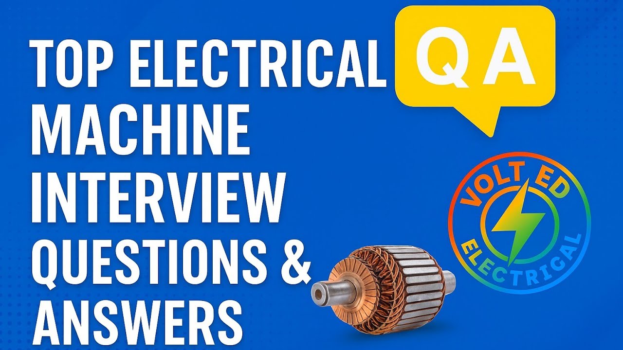 Interview Questions on Electrical Machine 