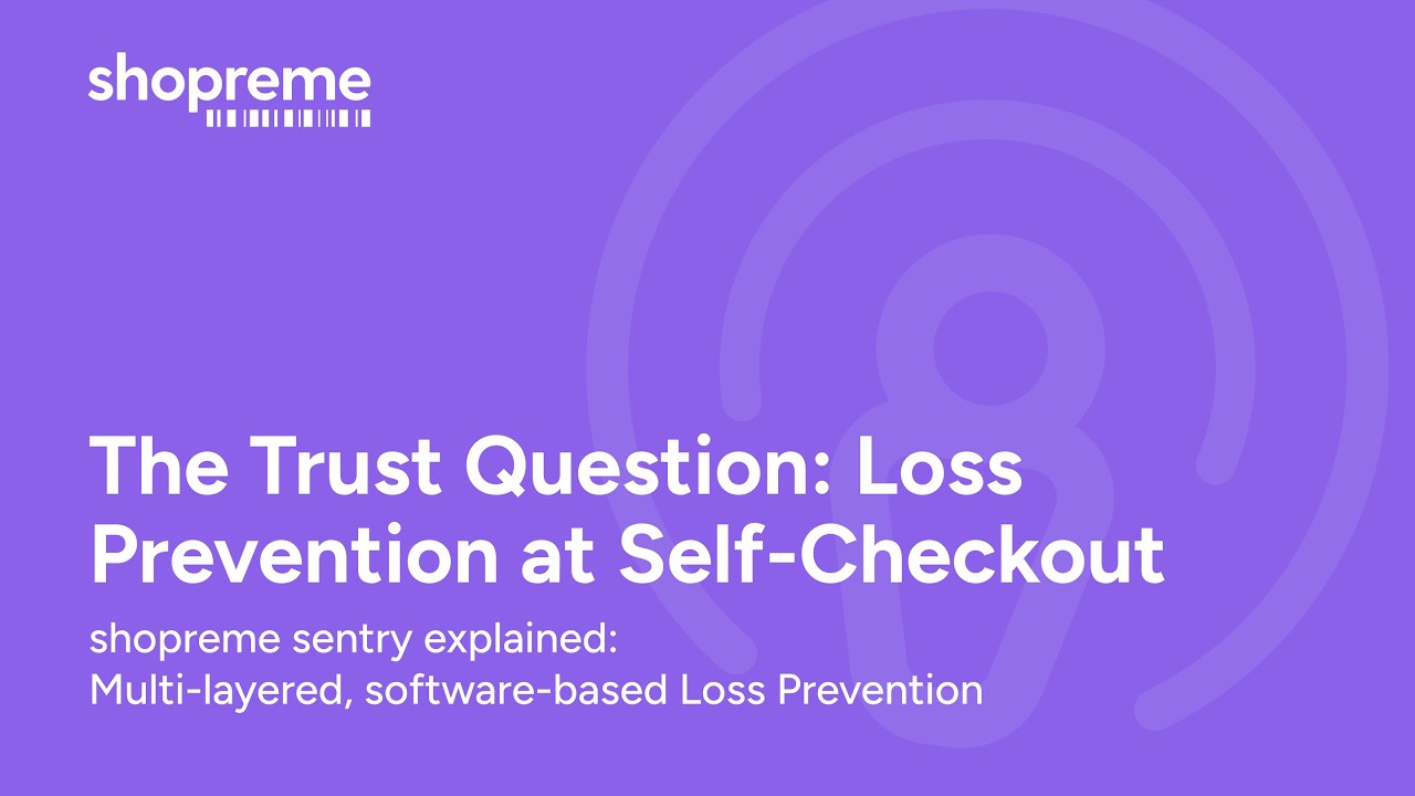 How shopreme sentry Tackles Self‑Checkout Shrink | Podcast