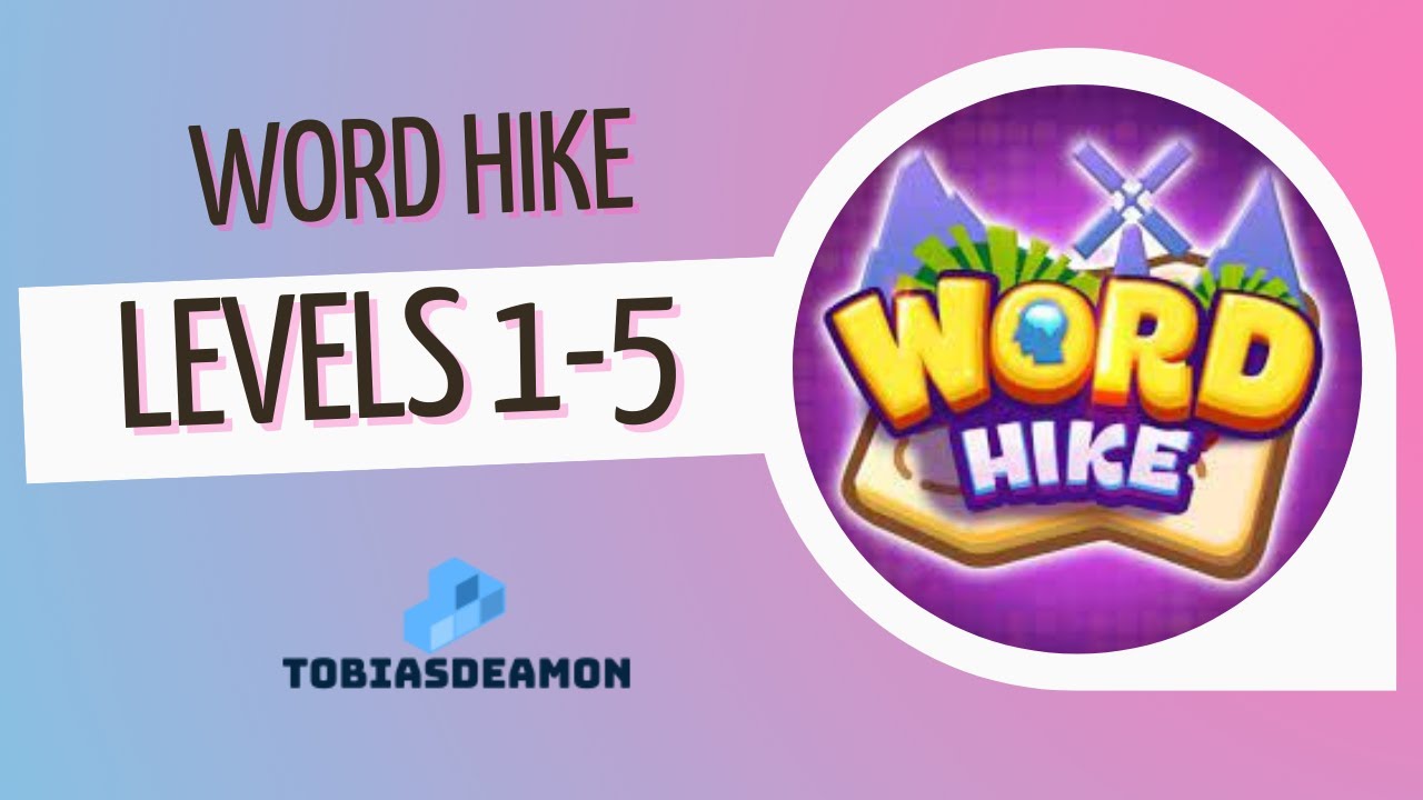 Word Hike levels  1,2,3,4,5 answers