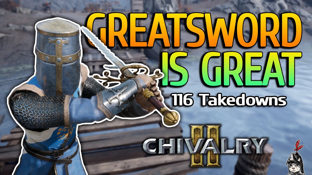 Great Greatsword (116 Takedowns) | Chivalry 2 Gameplay