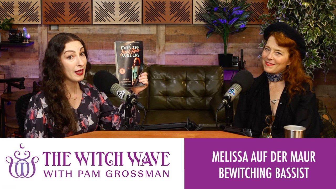 Music and Magic w/ Melissa Auf der Maur (Hole/Smashing Pumpkins) | The Witch Wave with Pam Grossman
