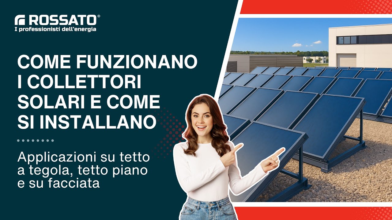 Collettori solari: funzionamento, dimensionamento ed installazione