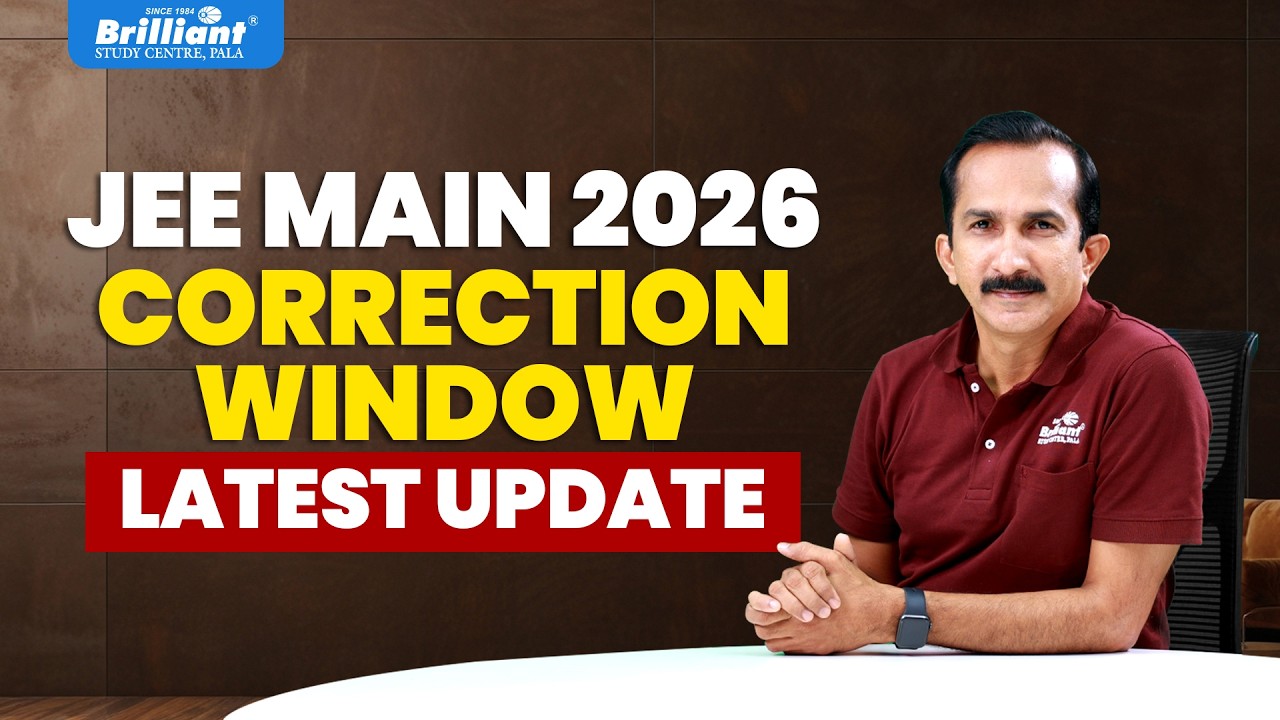 JEE-MAIN 2026 CORRECTION WINDOW LATEST UPDATE