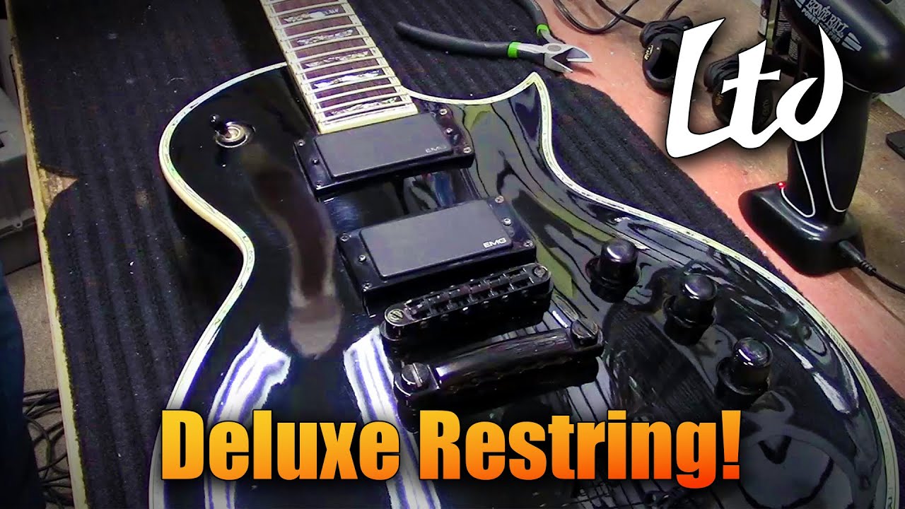 LTD Deluxe Restring!