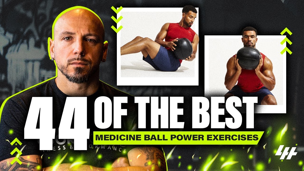 44 Of The Best Medicine Ball Power Exercises