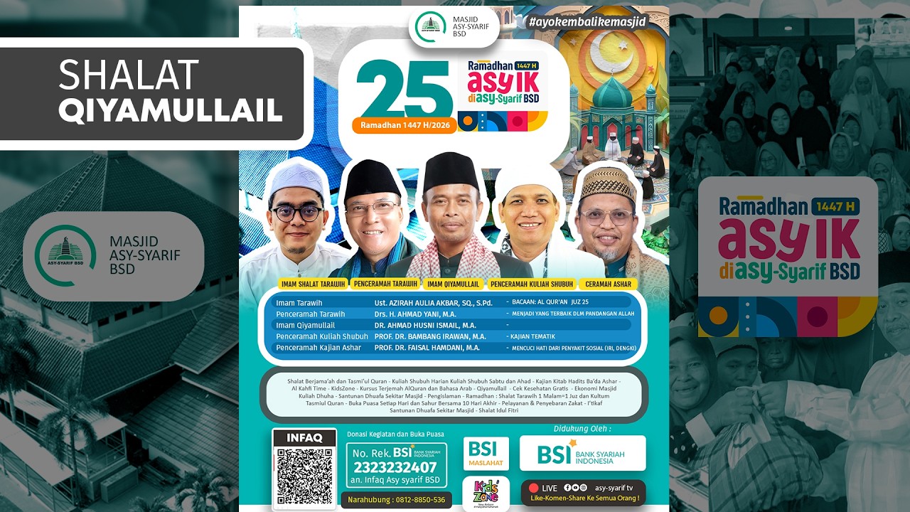 ✨🌙 25 RAMADHAN 1447/2026 🇮🇩 🇵🇸 SHALAT QIYAMULLAIL LIVE - MASJID ASY SYARIF BSD- #ayokembalikemasjid