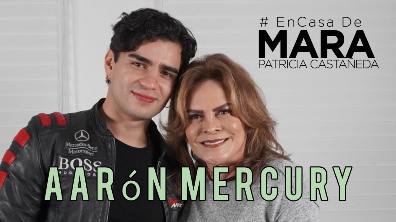 Aarón Mercury | Mara Patricia Castañeda